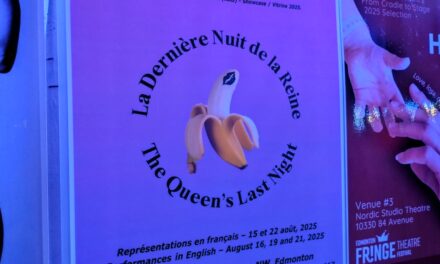 Edmonton Fringe review: La Dernière Nuit de la Reine
